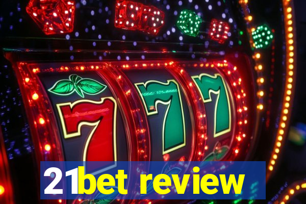 21bet review